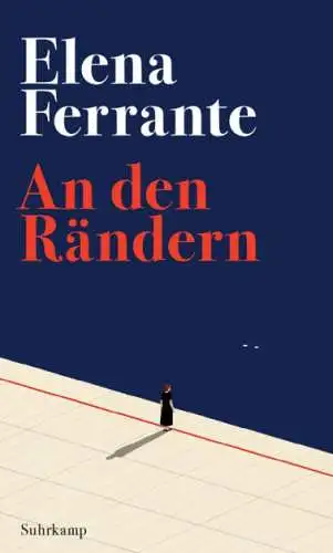 Elena Ferrante: An den Rändern Buch Roman Neu