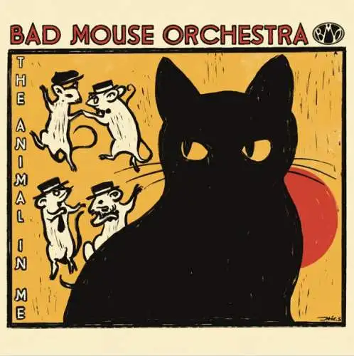 Bad Mouse Orchestra: The Animal In Me CD Neu