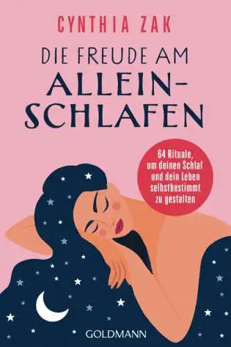 Cynthia Zak: Die Freude am Alleinschlafen Buch Neu