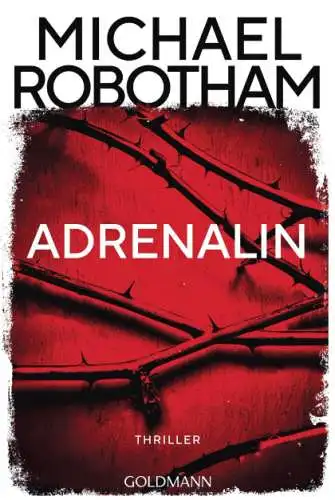Michael Robotham: Adrenalin Buch Krimi Neu