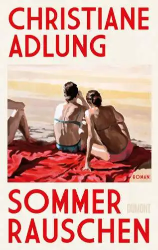 Christiane Adlung: Sommerrauschen Buch Neu