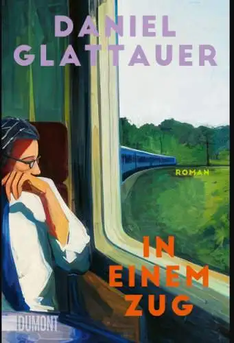 Daniel Glattauer: In einem Zug Buch Neu