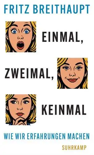Fritz Breithaupt: Einmal, zweimal, keinmal Buch Neu