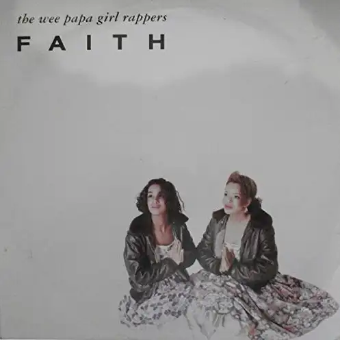 The Wee Papa Girl Rappers - Faith 12" Maxi Vinyl Single