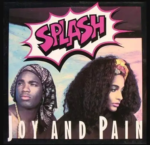 Splash - Joy and Pain 12" Vinyl Maxi Single