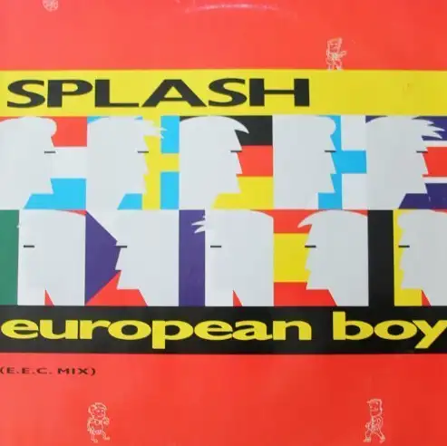 SPLASH - European Boy 12" Maxi Vinyl Single 1987