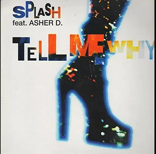 Splash - Tell me why (1993, feat. Asher D.) 12" Maxi Vinyl LP Single