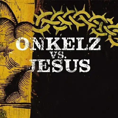 Böhse Onkelz - Onkelz vs. Jesus Maxi-CD 2004