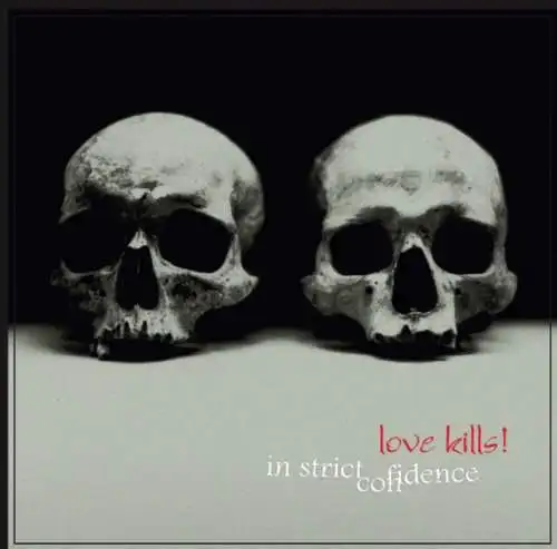 In Strict Confidence: Love Kills! CD Neu