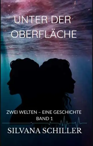 Silvana Schiller: Unter der Oberfläche Buch Neu