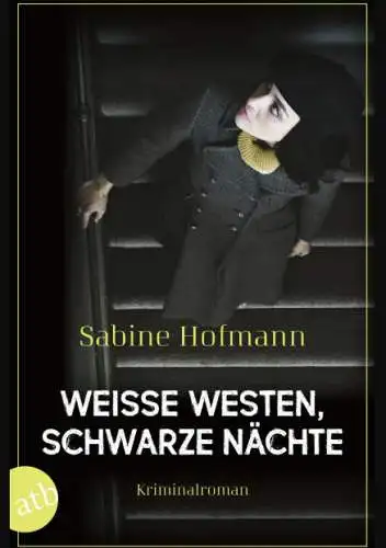 Sabine Hofmann: Weiße Westen, schwarze Nächte Buch Kriminalriman Neu