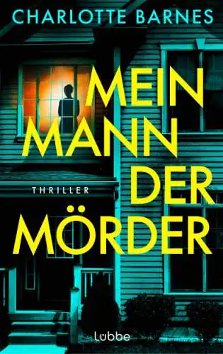 Charlotte Barnes: Mein Mann, der Mörder Buch Thriller Neu