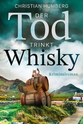 Christian Humberg: Der Tod trinkt Whisky Buch Kriminalroman Neu