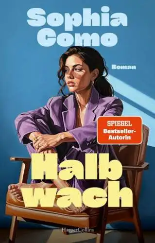Sophia Como: Halbwach Buch Roman Neu