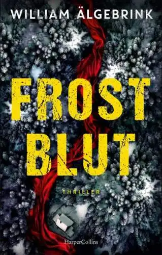 William Älgebrink: Frostblut Buch Neu
