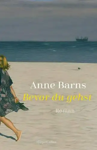 Anne Barns: Bevor du gehst Buch Roman Neu