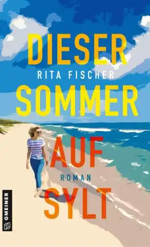 Rita Fischer: Dieser Sommer auf Sylt Buch Roman Neu