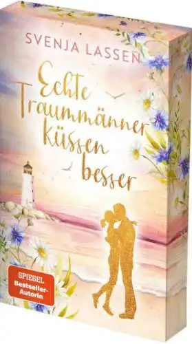 Svenja Lassen: Echte Traummänner küssen besser Buch Roman Neu