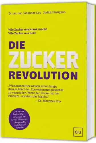 Dr. rer. nat. Johannes Coy: Die Zucker-Revolution Buch Neu