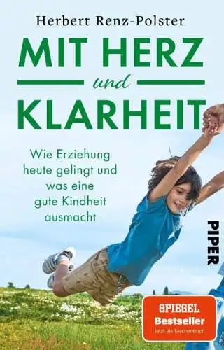 Herbert Renz-Polster: Mit Herz und Klarheit Buch Neu