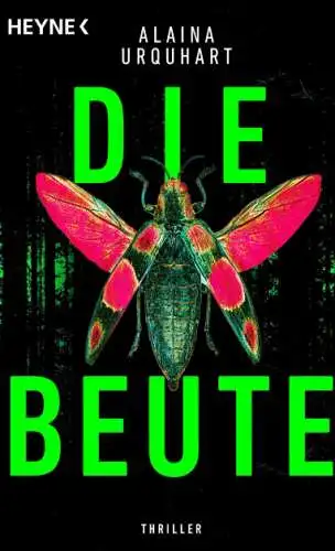 Alaina Urquhart: Die Beute Roman Buch Neu