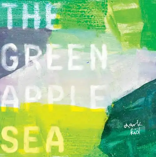 The Green Apple Sea: Dark Kid CD Neu