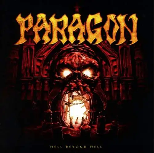 Paragon - Hell beyond Hell CD 2016 Neu