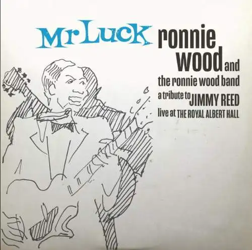 Ron (Ronnie) Wood Mr. Luck - A Tribute To Jimmy Reed: Live At The Royal Albert Hall CD Neu