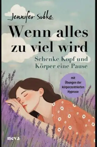 Jennifer Subke: Wenn alles zu viel wird Buch Neu