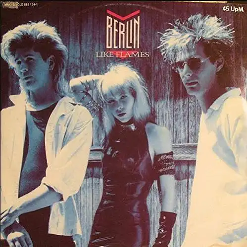 Berlin - LIke Flames 12" Maxi Single Vinyl 