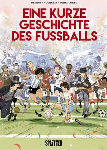 Jean-Christophe Deveney: Eine kurze Geschichte des Fußballs Comic Buch Neu