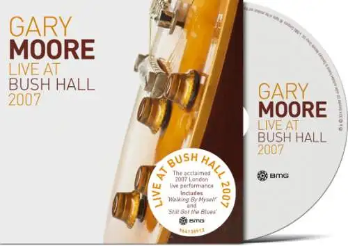 Gary Moore: Live At Bush Hall 2007 CD 2026 Neu