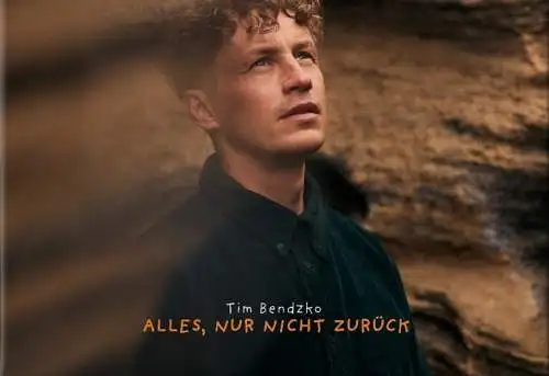 Tim Bendzko: Alles, nur nicht zurück CD Neu