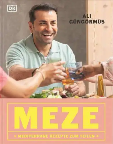Ali Güngörmüs: Meze Kochbuch Türkei Neu