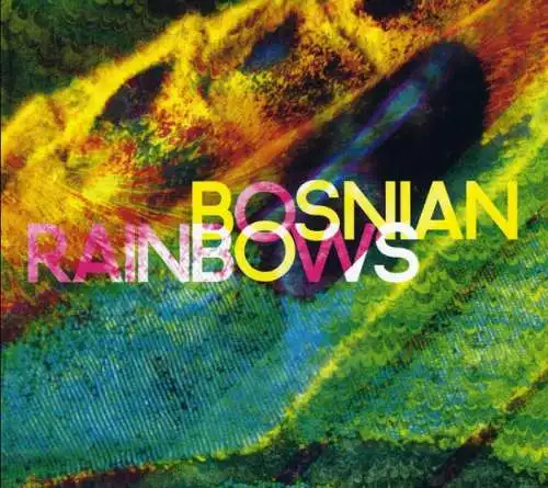 Bosnian Rainbows CD 2026 Neu