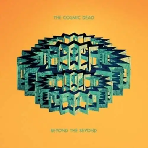 The Cosmic Dead: Beyond the Beyond CD Neu