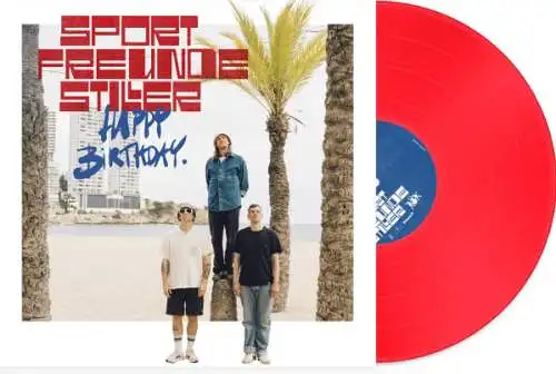Sportfreunde Stiller: Happy Birthday! (180g) (Rotes Vinyl) LP Neu