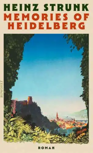 Heinz Strunk: Memories of Heidelberg Buch Neu