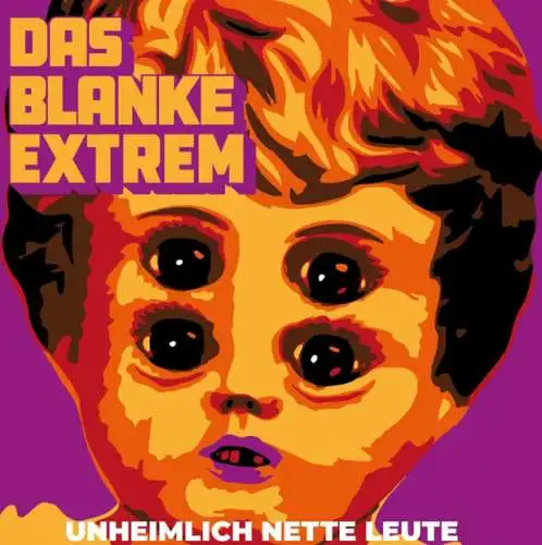 Das Blanke Extrem - Unheimlich nette Leute Vinyl LP Neu