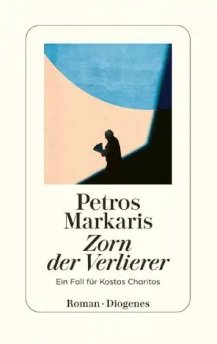 Petros Markaris: Zorn der Verlierer Buch Neu