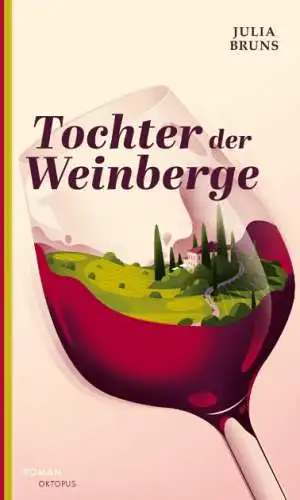 Julia Bruns - Tochter der Weinberge Buch Roman Neu