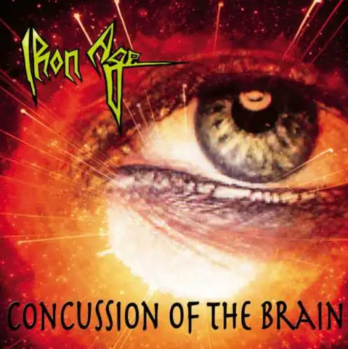 Iron Age: Concussion Of The Brain + Bonus CD Neu