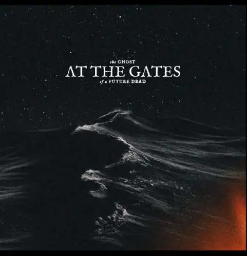 At The Gates: The Ghost Of A Future Dead CD Neu