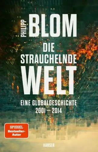 Philipp Blom: Die strauchelnde Welt Comic Buch Neu
