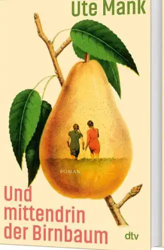 Ute Mank: Und mittendrin der Birnbaum Buch Neu