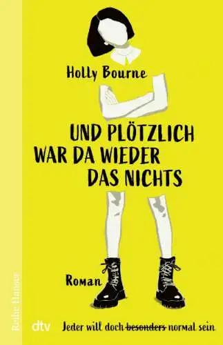 Holly Bourne: Und plötzlich war da wieder das Nichts Buch Neu