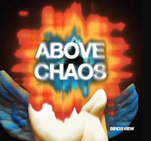 Bird's View: Above Chaos CD Neu