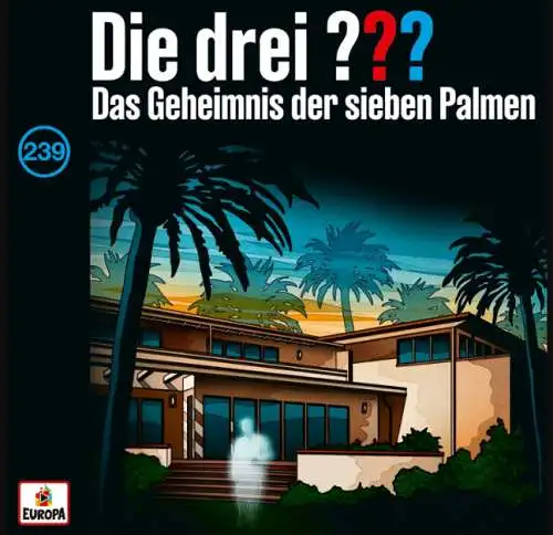 Die drei ???: Die drei ??? (Folge 239) Das Geheimnis der sieben Palmen CD Hörspiel