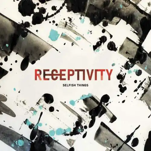 Selfish Things: Receptivity CD Neu