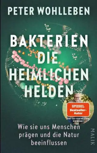 Peter Wohlleben: Bakterien - die heimlichen Helden Buch Neu